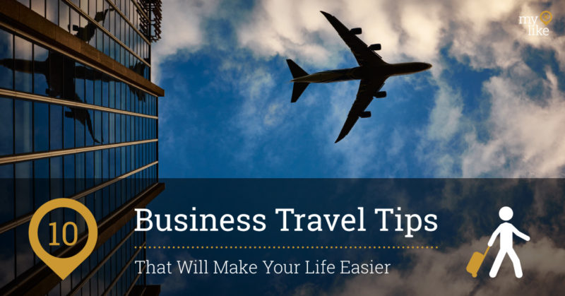 Business Travel Tips That Will Make Your Life Easier